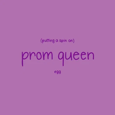 Putting a Spin on Prom Queen