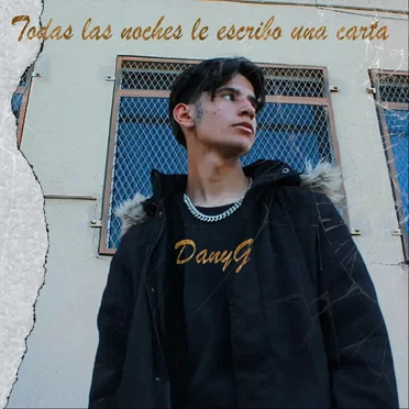 Todas las Noches Le Escribo una Carta by DanyG - album cover