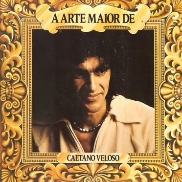 A Arte Maior De Caetano Veloso