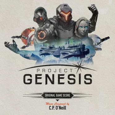 Project Genesis: Original Game Score by C. P. O’Neill - album cover