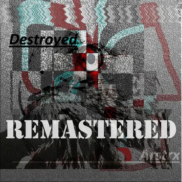 Destroyed (Remastered) by arstrx - album cover