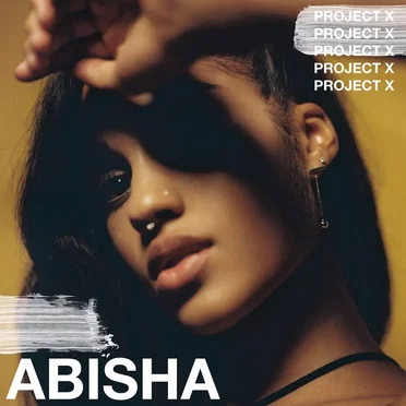 Project X by ABISHA - album cover