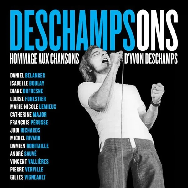 Deschampsons: Hommage aux chansons d’Yvon Deschamps