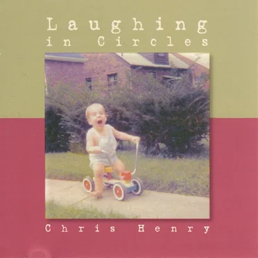 Laughing in Circles by Chris Henry - album cover