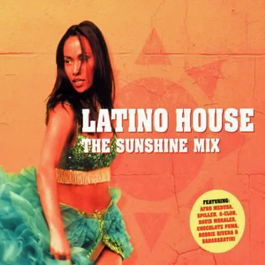 Latino House The Sunshine Mix by Various Artists - album cover