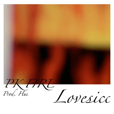 Pk Fire by LOVESICC - album cover