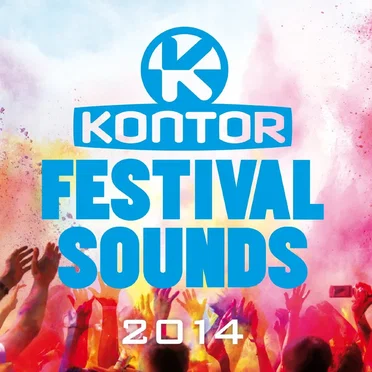 Kontor Festival Sounds 2014 by Various Artists - album cover