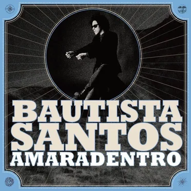 Amaradentro by Bautista Santos - album cover