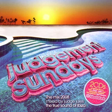 Judgement Sundays: The Mix 2008: Mixed by Jules the True Sound of Ibiza by Various Artists - album cover