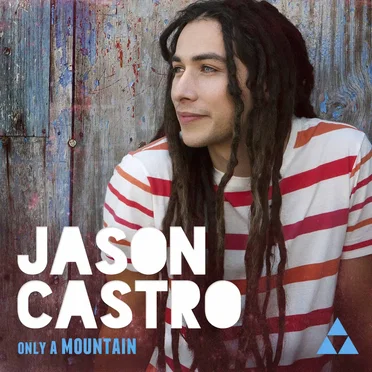 Only a Mountain by Jason Castro - album cover