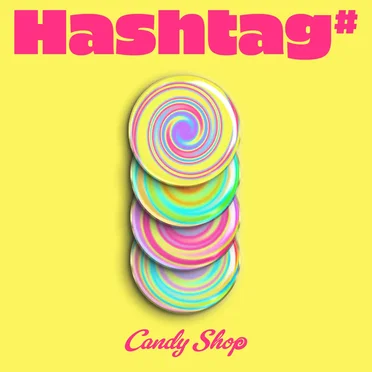 Hashtag# by Candy Shop - album cover