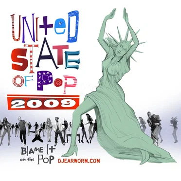 United State of Pop 2009 (Blame it on the Pop)