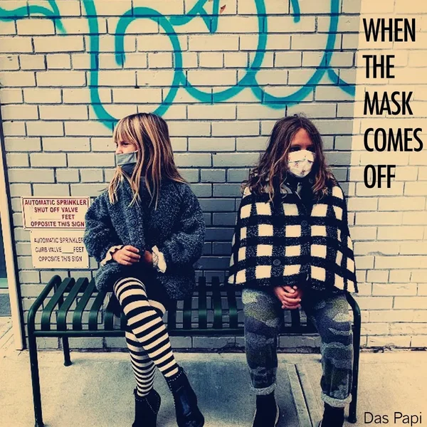 When the Mask Comes Off