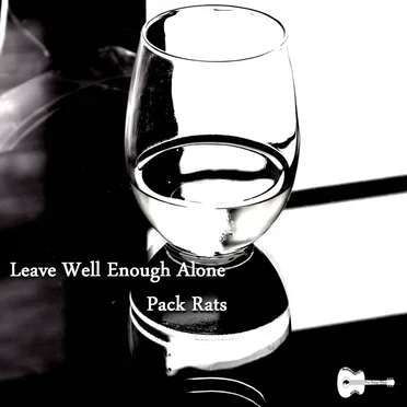 Leave Well Enough Alone