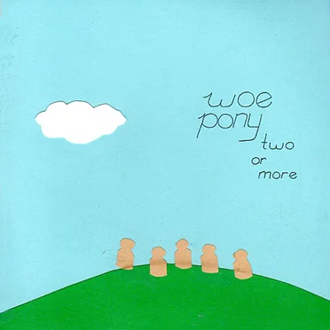 Two or More by Woe Pony - album cover