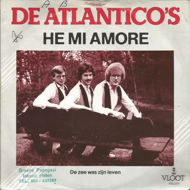 He mi amore / De zee was zijn leven by De Atlantico’s - album cover