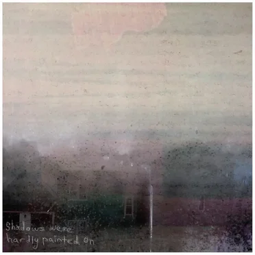 Shadows Were Hardly Painted On by The Interior Project - album cover