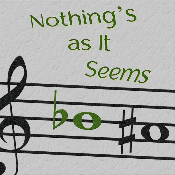 Nothing's as It Seems