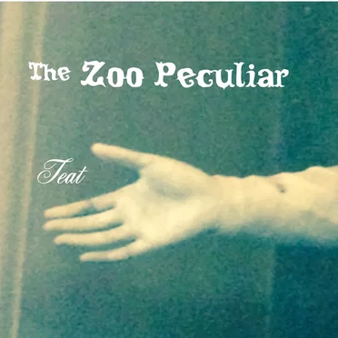 Teat by The Zoo Peculiar - album cover