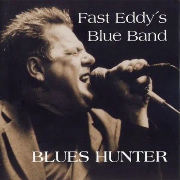 Blues Hunter by Fast Eddy's Blue Band - album cover