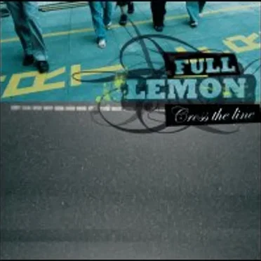 Cross the Line by Full Lemon - album cover