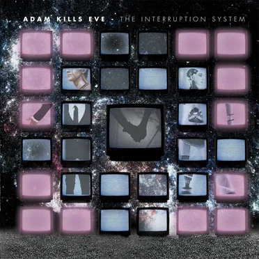 The Interruption System by Adam Kills Eve - album cover