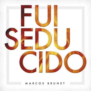 Fui seducido