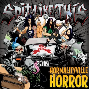 Normalityville Horror by Spit Like This - album cover