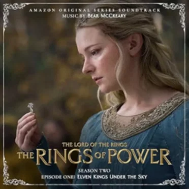 The Lord of the Rings: The Rings of Power (Season Two, Episode One: Elven Kings Under The Sky - Amazon Original Series Soundtrack)