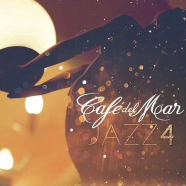 Café del Mar: Jazz 4 by Various Artists - album cover