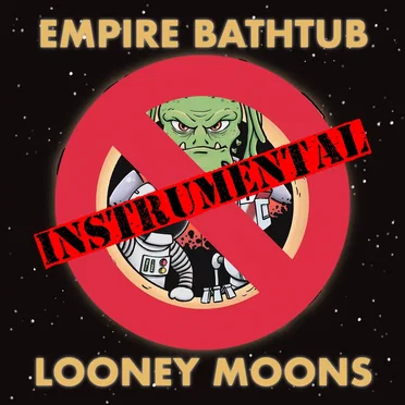 Looney Moons (Instrumental)