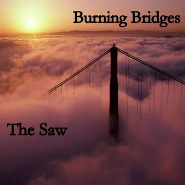 Burning Bridges