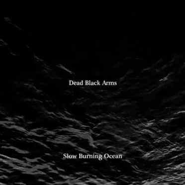 Slow Burning Ocean
