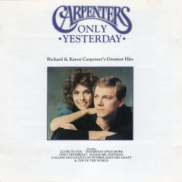 Only Yesterday: Richard & Karen Carpenter’s Greatest Hits