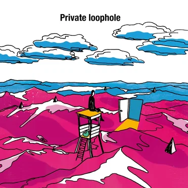 Private loophole