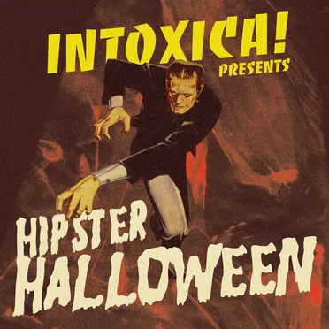 Intoxica! Presents Hipster Halloween by Various Artists - album cover