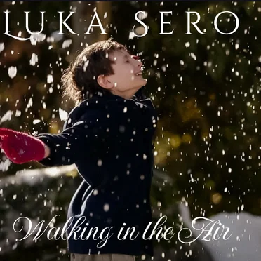 Walking in the Air by Luka Sero - album cover