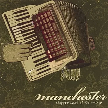 Chipper Acts of Chivalry by Manchester - album cover