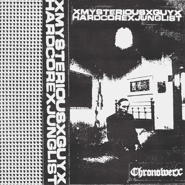 Mysterious Guy Hardcore Junglist