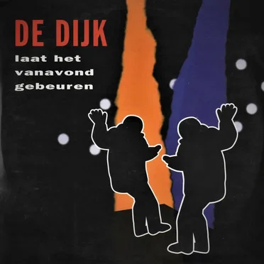 Laat het vanavond gebeuren