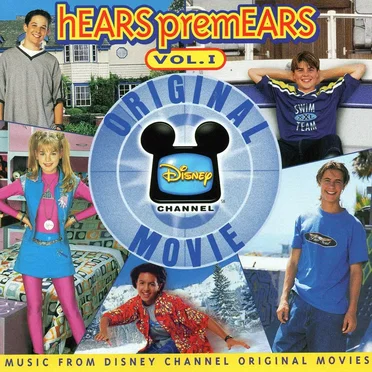 hEARS PremEARS Vol. 1: Music From The Disney Channel Original Movies by Various Artists - album cover