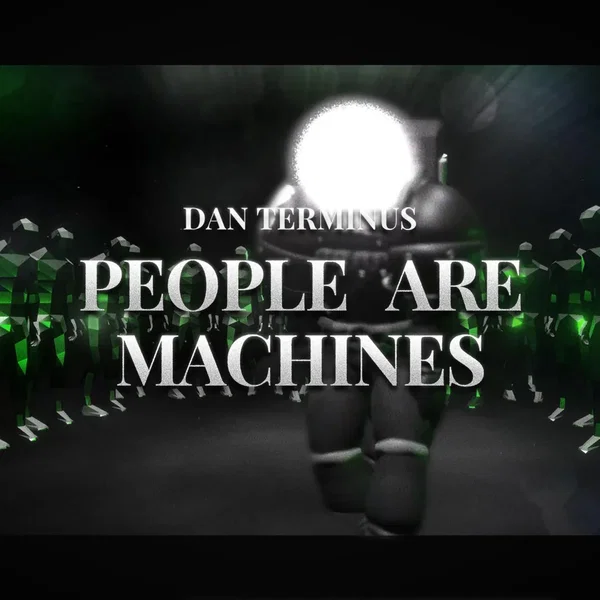 People Are Machines