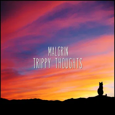 Trippy Thoughts by Malgrin - album cover