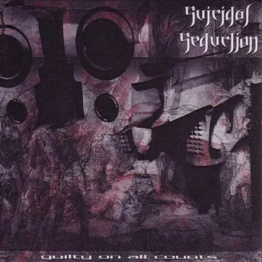 Guilty On All Counts by Suicidal Seduction - album cover