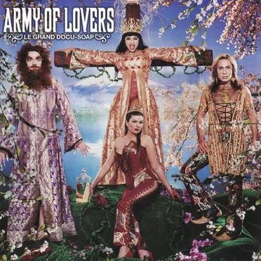 Le Grand Docu-Soap by Army of Lovers - album cover