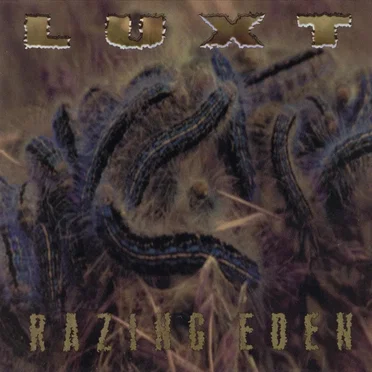 Razing Eden by Luxt - album cover
