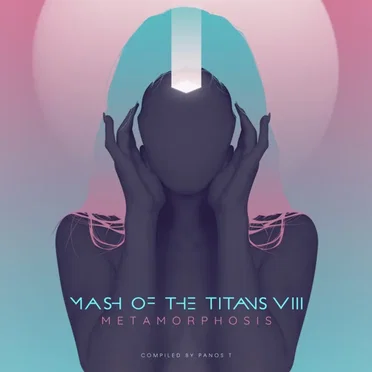 Mash of The Titans VIII - Metamorphosis