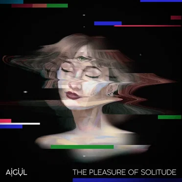 The Pleasure of Solitude by Aigül - album cover