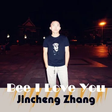 Bee I Love You by Jincheng Zhang - album cover