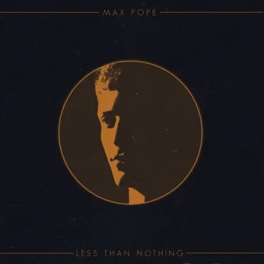 Less Than Nothing by Max Pope - album cover